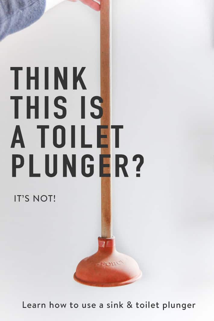 How to Use a Sink or Toilet Plunger