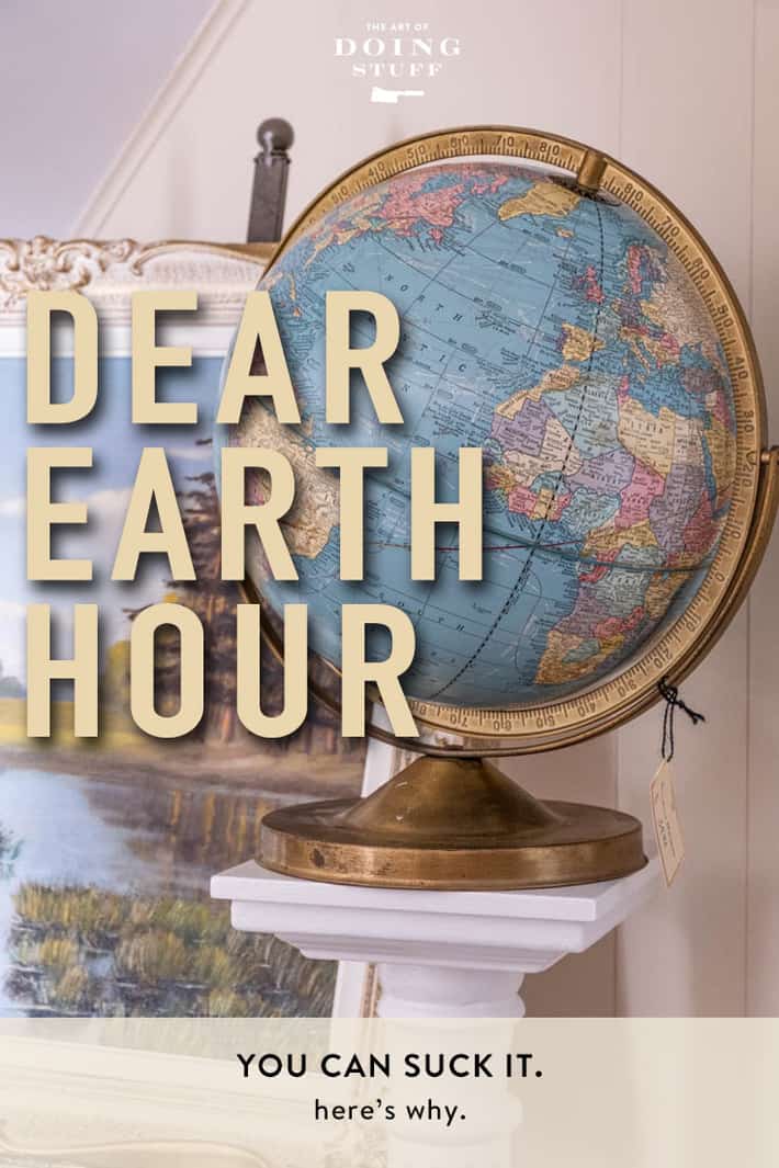 Dear Earth Hour.  You Can Suck It.