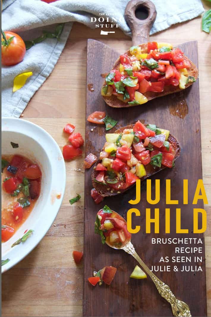 Bruschetta Recipe From the Movie Julie & Julia