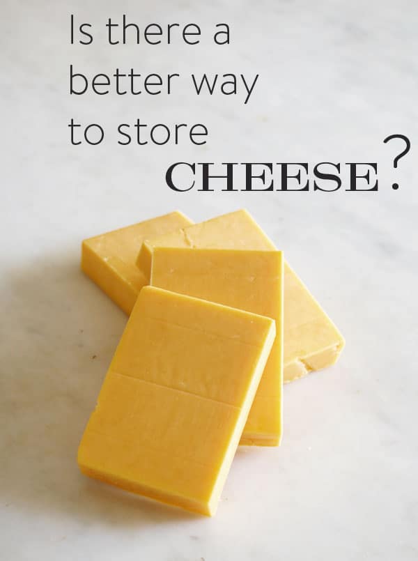 Cheese: How to Store It so It Lasts Long and Tastes Good