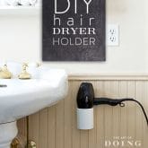 A DIY HAIRDRYER STAND IN 4 EASY STEPS.  SERIOUSLY.