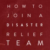 TODAY I SIGNED UP TO BE A DISASTER RELIEF VOLUNTEER.  HERE’S HOW.