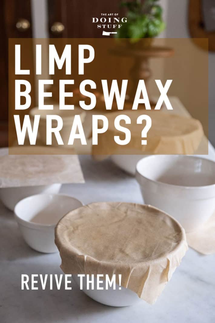 Reviving Old Beeswax Wraps.