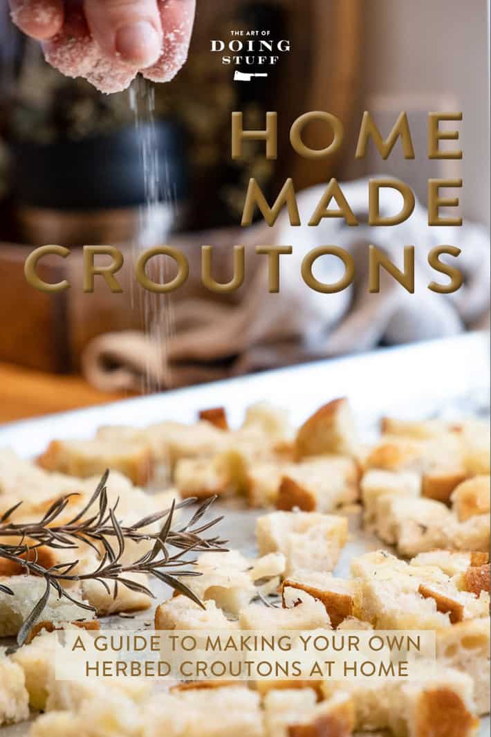 How to Make Crispy, Buttery,  Rosemary/Garlic Croutons.