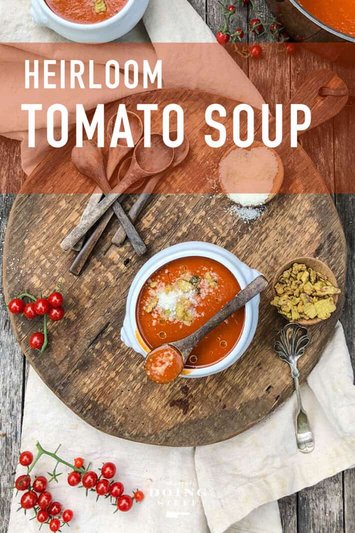 Heirloom Tomato Soup. A Quick & Easy Summer Dinner.