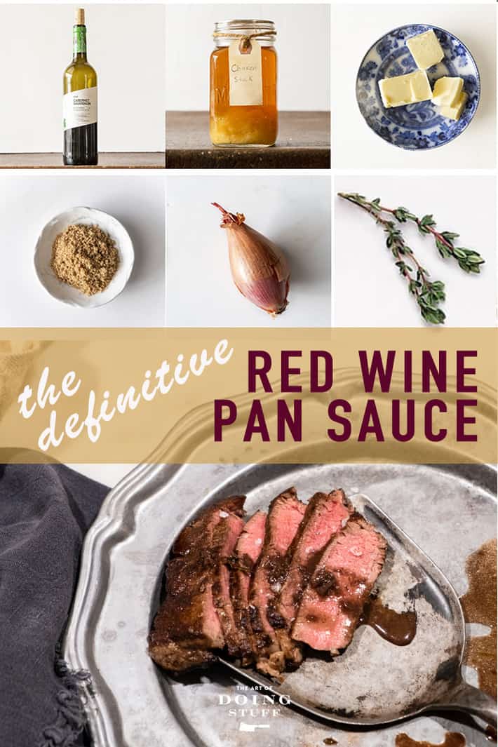 TWO Magical Red Wine Pan Sauce Recipes. For Any Meat.