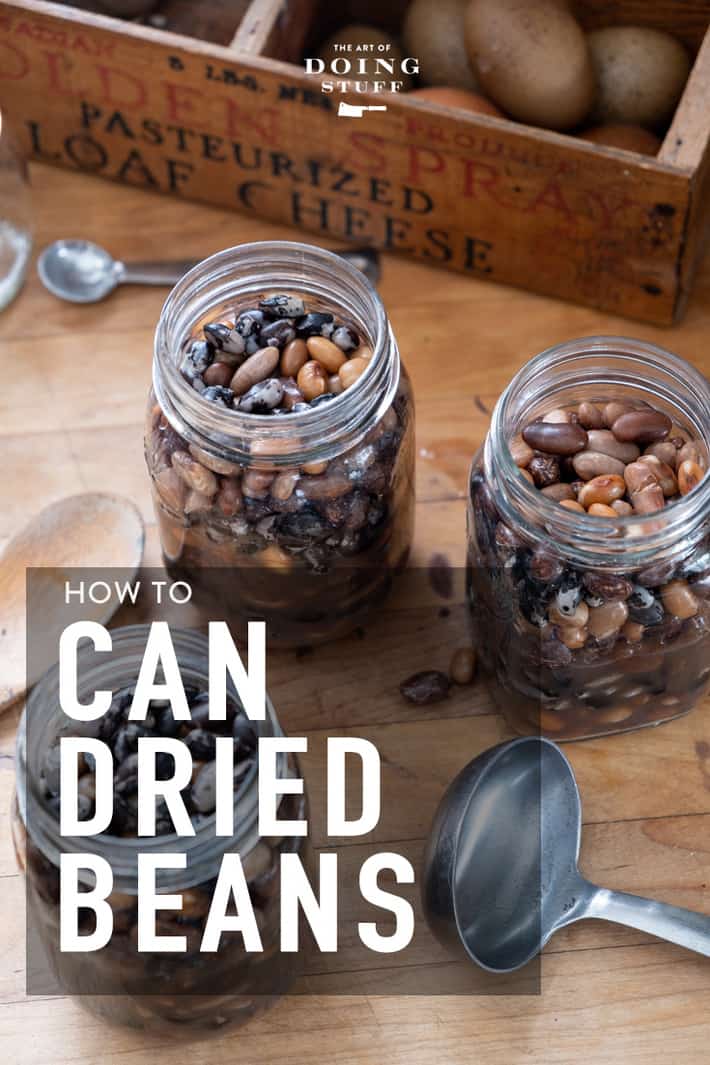 How to Can Dried Beans