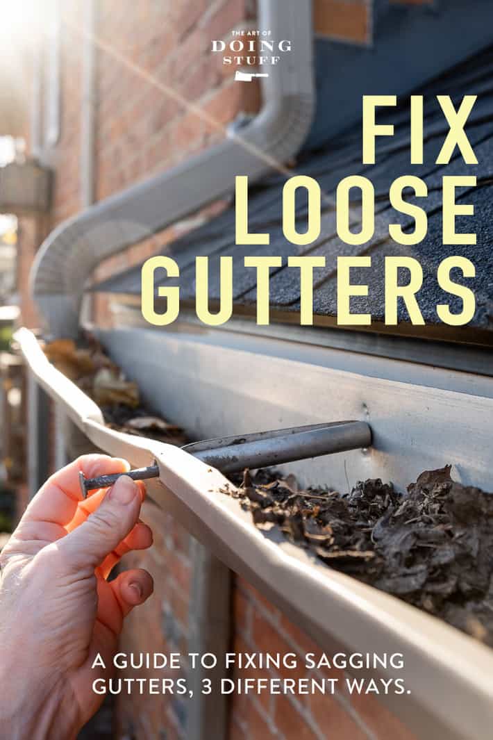 How to Fix Loose Gutters | 3 Different Ways.